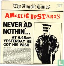 never 'ad nothin