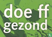 B130106 - Gemeente Den Haag "doe ff gezond"