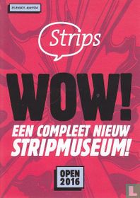 Wow! Een compleet nieuw stripmuseum