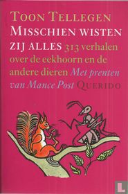 Misschien wisten zij alles