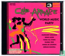 Club Arcade vol. 3 / World Music Party
