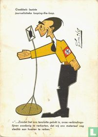 Goebbels laatste journalistieke looping-the-loop - '....Zoodat het ons tenslotte gelukt is, onze verbindingslijnen zoodanig te verkorten, dat wij ons materiaal nog slechts aan hoeven te reiken.'