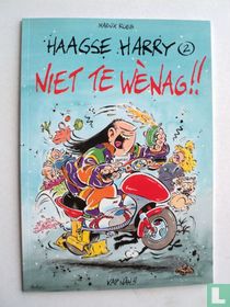 Niet te wènag!! 