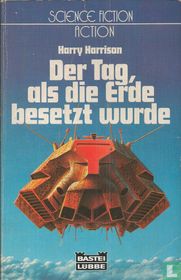 Der Tag, als die Erde besetzt wurde