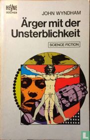 Ärger mit der Unsterblichkeit