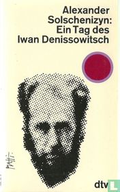 Ein Tag des Lebens Iwan Denissowitsch