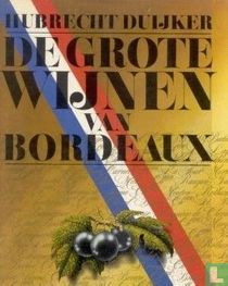 De grote wijnen van Bordeaux