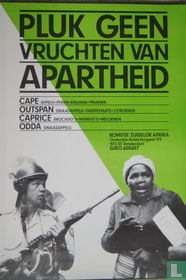 Pluk geen vruchten van APARTHEID