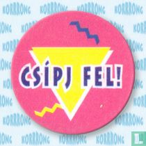 Csipj Fel!