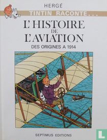 L'histoire de l'aviation des Origines à 1914