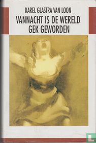 Vannacht is de wereld gek geworden