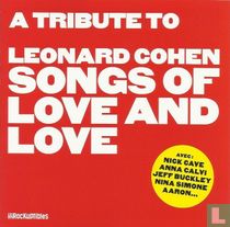 A Tribute To Leonard Cohen - Songs Of Love And Love