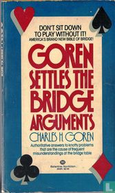 Goren Settles the Bridge Arguments