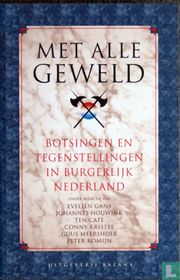 Met alle geweld