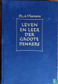Leven en leer der groote denkers