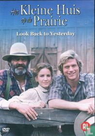 Het Kleine huis op de prairie: Look Back to Yesterday