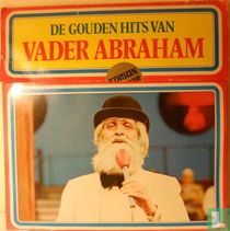 De Gouden Hits Van Vader Abraham
