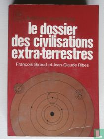 Le dossier des civilisations extra-terrestres