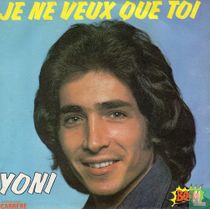 Je ne veux que toi
