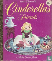 Walt Disney's Cinderellas Friends