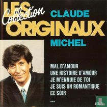 Collection Les Originaux - Claude Michel - Vol.1