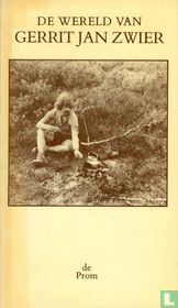 De wereld van Gerrit Jan Zwier