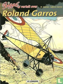 Biggles vertelt over Roland Garros