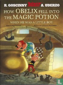 How Obelix fell into the magic potion when he was a little boy