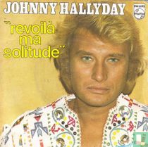 Revoilà ma solitude