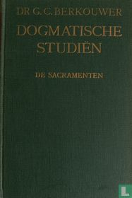 Dogmatische Studiën 7 De Sacramenten