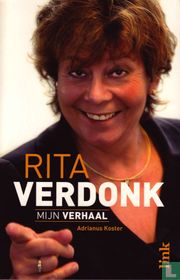 Rita Verdonk. Mijn verhaal