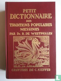 Petit dictionnaire des traditions populaires messines