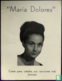 Maria Dolores Canta para ustedes sus canciones màs lamosas