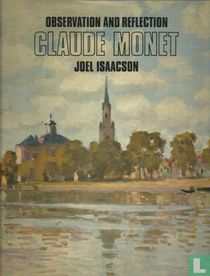 Claude Monet: Observation and Reflection