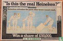 "Is this the real Heineken?" 11 W C Grace