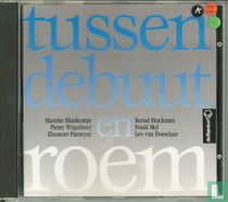 Tussen debuut en roem