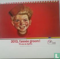 2013, das Jahr des Bräutigams!