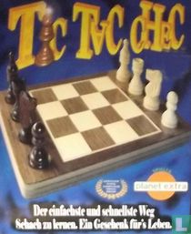 Tic Tac Chec. Der einfachste und schnellste Weg Schach zu lernen