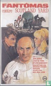 Fantômas contre Scotland Yard