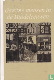 Gewone mensen in de Middeleeuwen