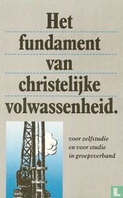 Het fundament van christelijke volwassenheid