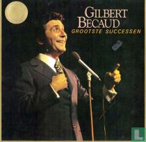 Grootste successen Gilbert Bécaud