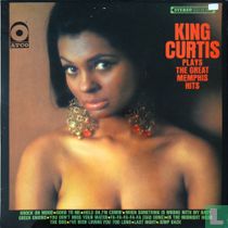 King Curtis Plays the Great Memphis Hits