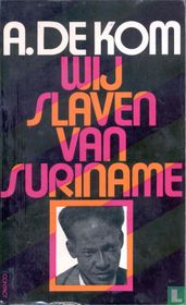 Wij slaven van Suriname