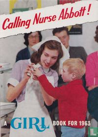 Calling Nurse Abbott! - A Girl Book for 1963
