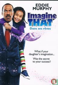 Imagine That / Dans ses rêves