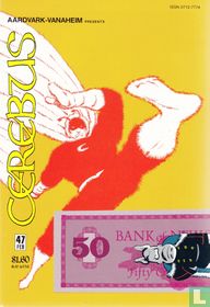 Cerebus 47