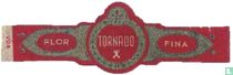 Tornado - Flor - Fina