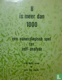 8 is meer dan 1000
