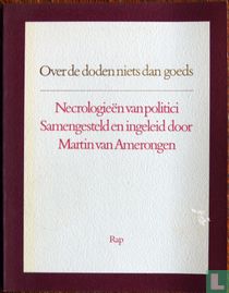Over de doden niets dan goeds